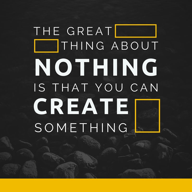 Create Something from Nothing - QueMeansWhat.com