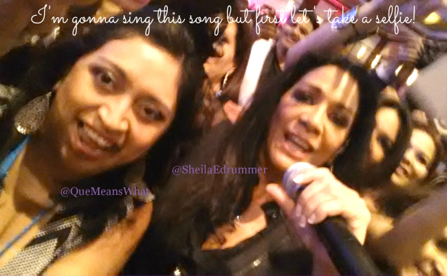 Selfie with Sheila E QueMeansWhat