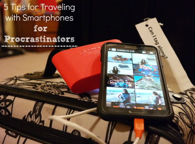 5 Tips for Traveling with Smartphones for Procrastinators