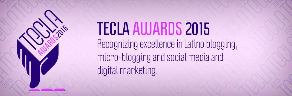 Tecla Awards 2015 Hispanicize QueMeansWhat