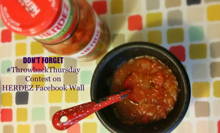 #ThrowbackThursday Facebook Contest Herdez Salsa Casera Easy Mexican Recipes 