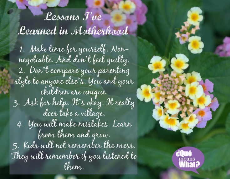 Lessons Learned in Motherhood QueMeansWhat.com #doingood