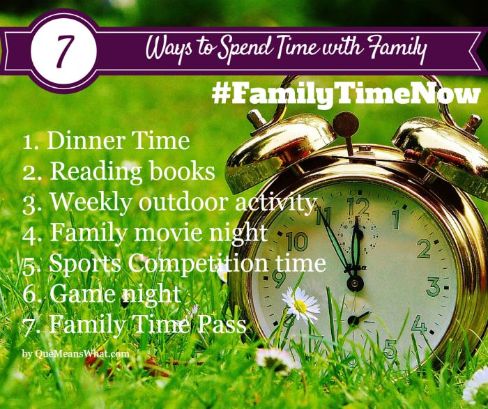 7_Ways_to_spend_time_with_your_family QueMeansWhat