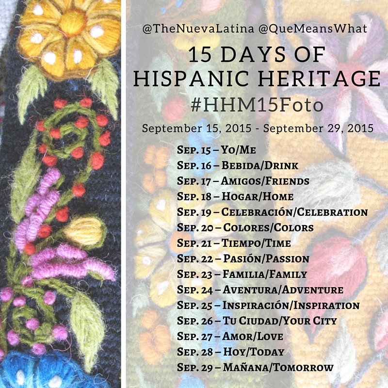 Hispanic Heritage Month HHM15foto Challenge