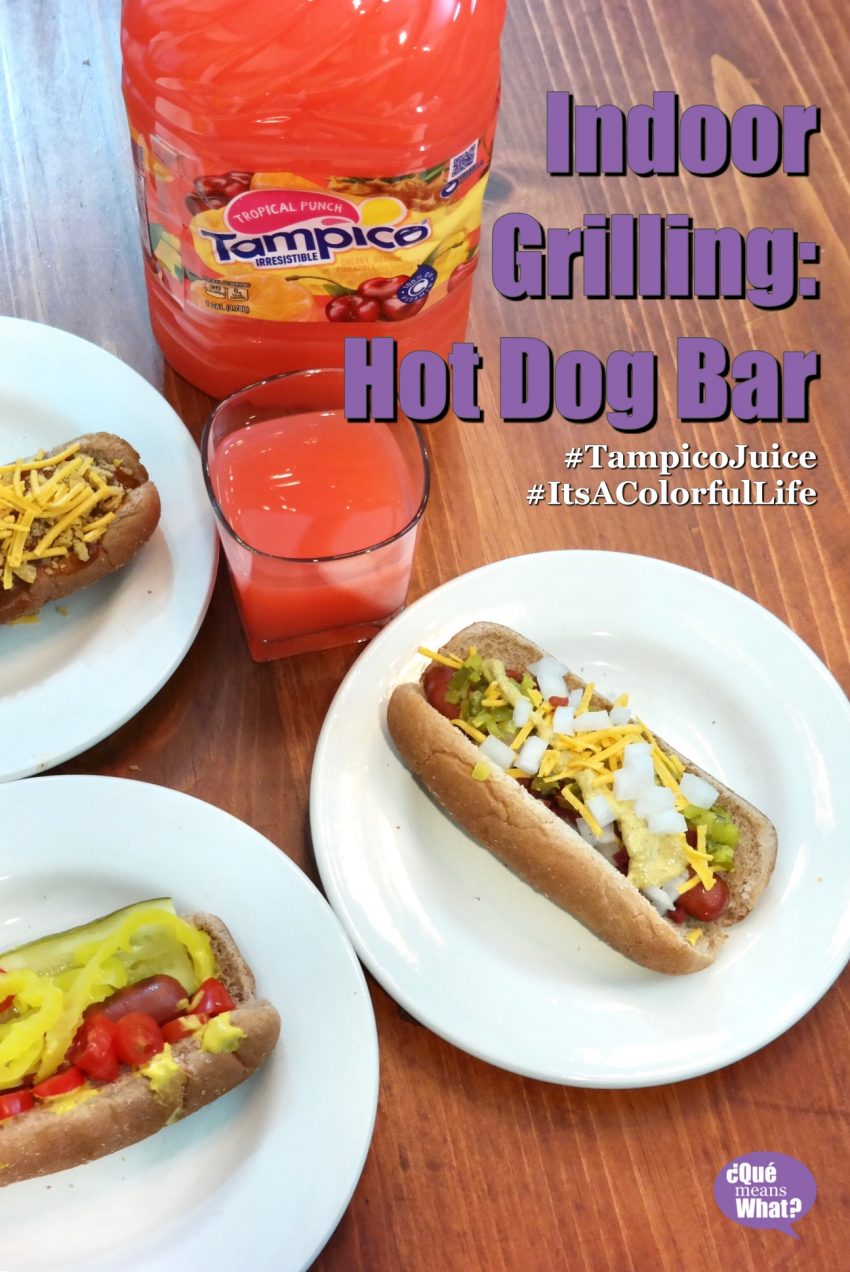 Indoor Grilling Hot Dog Bar #ItsaColorfulLife - QueMeansWhat.com